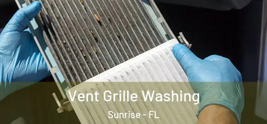 Vent Grille Washing Sunrise - FL